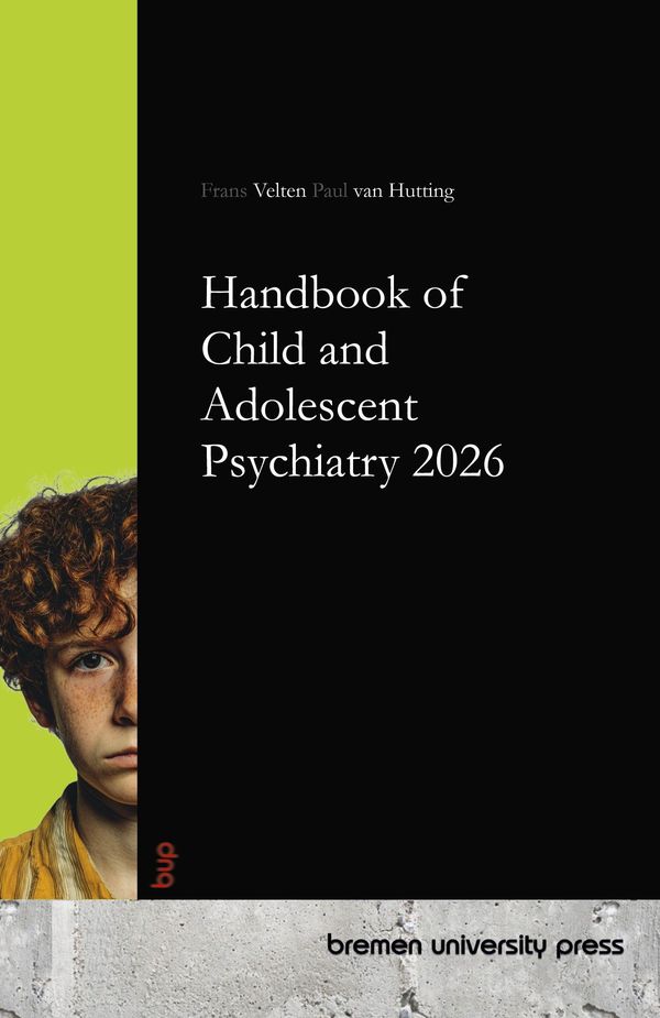 Handbook of Child and Adolescent Psychiatry 2026 - Frans Velten (Buch)