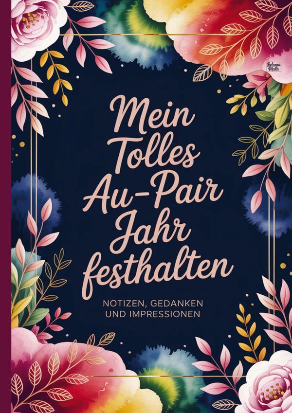 Mein tolles Au-Pair Jahr festhalten - Belanna Media (Buch)