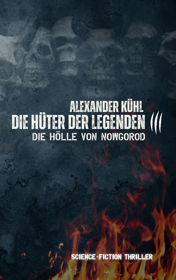 Hüter der Legenden 3 - Alexander Kühl (Buch)
