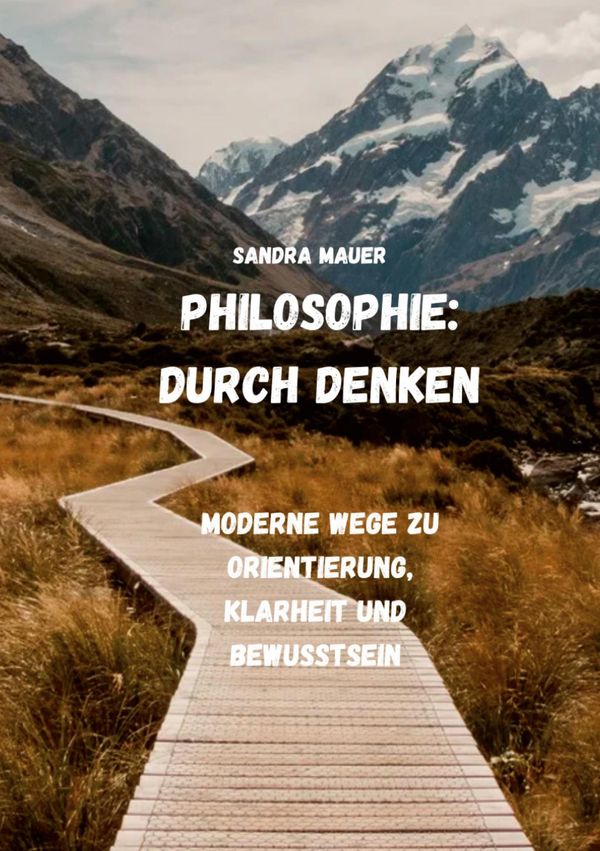 Philosophie: Durch Denken - Sandra Mauer (Buch)