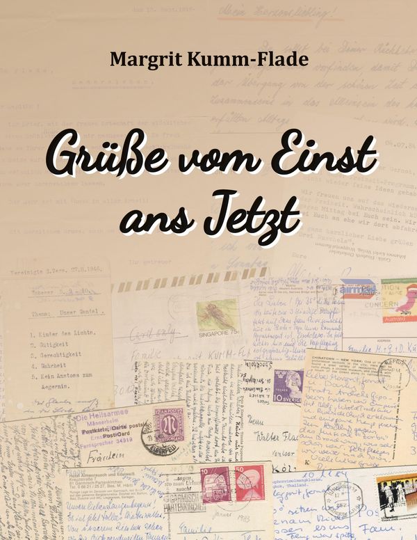 Grüße vom Einst ans Jetzt - Margrit Kumm-Flade (Buch)