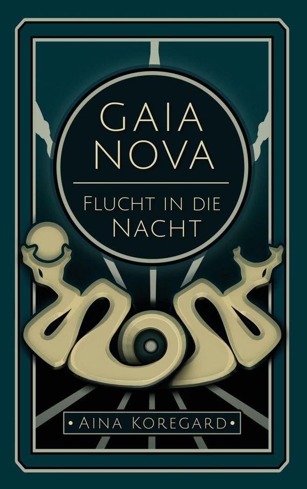 GAIA NOVA - Flucht in die Nacht - Aina Koregard (Buch)