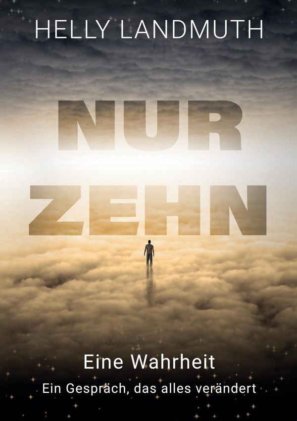 Nur Zehn - Helly Landmuth (Buch)