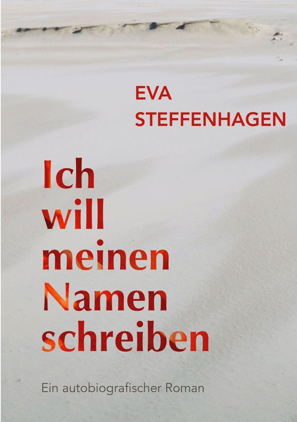Ich will meinen Namen schreiben - Eva Steffenhagen (Buch)
