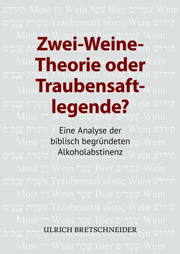 Zwei-Weine-Theorie oder Traubensaftlegende? - Ulrich Bretschneider