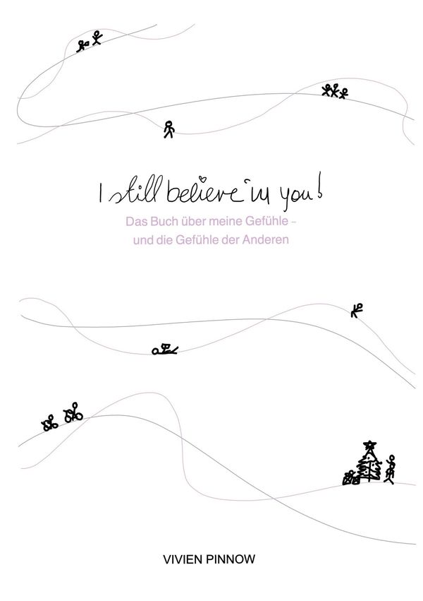 I still believe in you! - Vivien Pinnow (Buch)