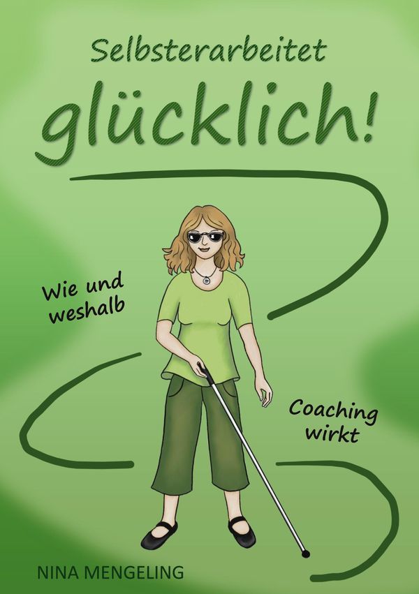 Selbsterarbeitet glücklich! - Nina Mengeling (Buch)