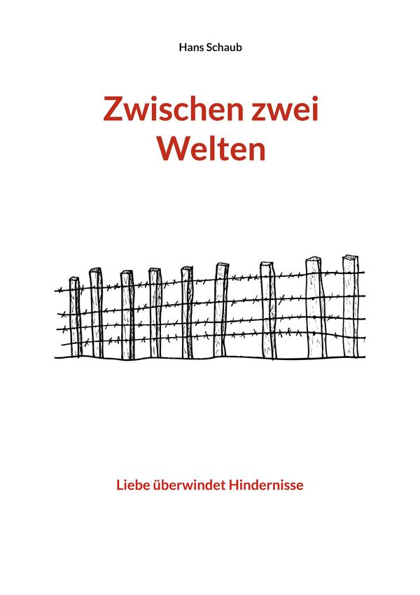 Zwischen zwei Welten - Hans Schaub (Buch)