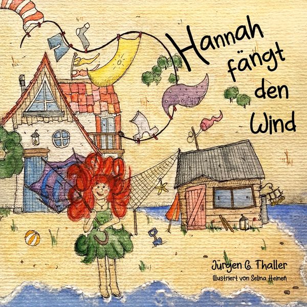 Hannah fängt den Wind - Jürgen G. Thaller (Buch)