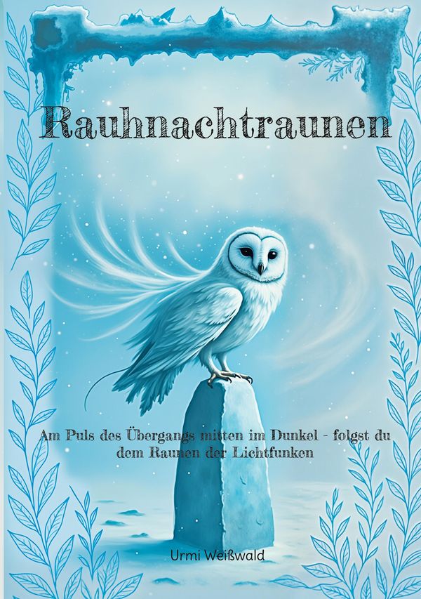 Rauhnachtraunen - Urmi Weißwald (Buch)
