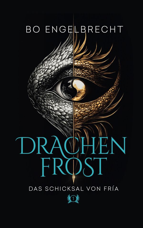 Drachenfrost - das Schicksal von Fría (1) - Bo Engelbrecht (Buch)