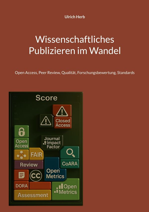 Wissenschaftliches Publizieren im Wandel - Ulrich Herb (Buch)