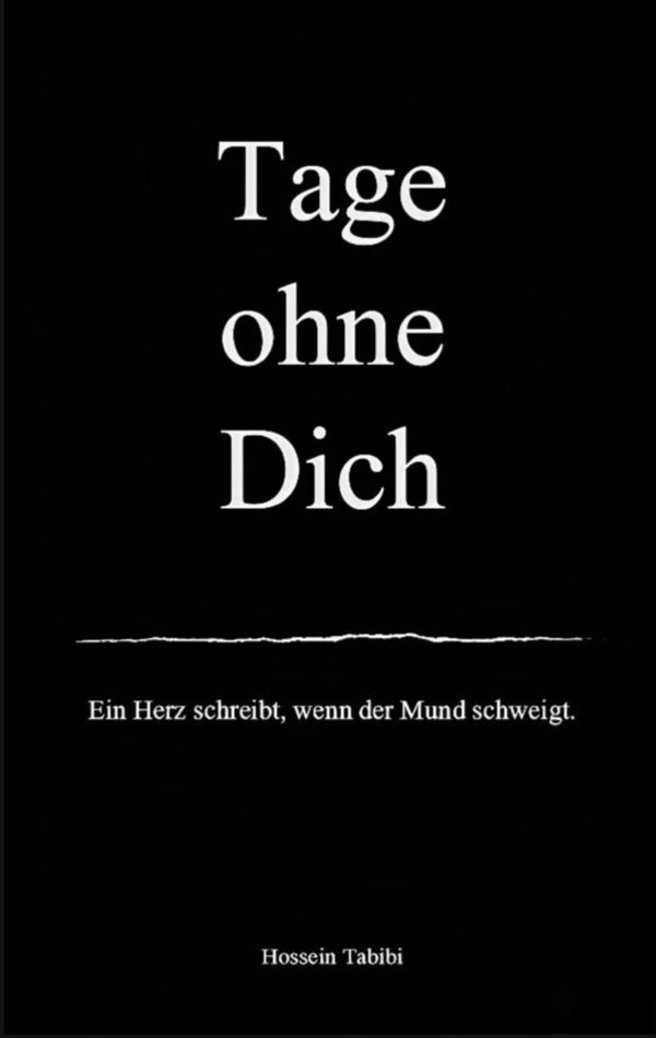 Tage ohne Dich - Hossein Tabibi (Buch)