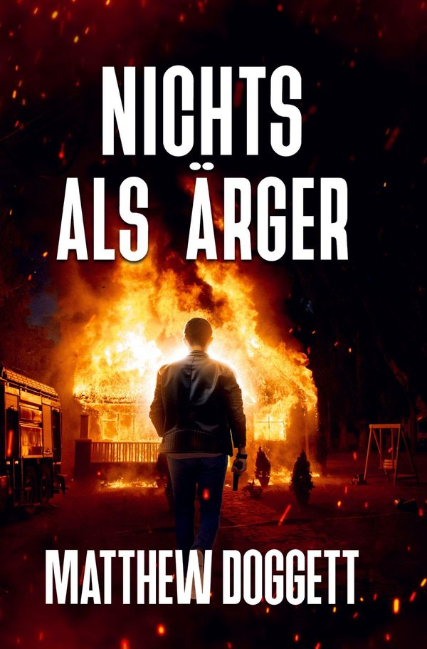 Nichts als Ärger - Matthew Doggett (Buch)