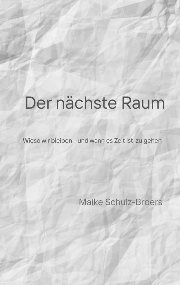 Der nächste Raum - Maike Schulz-Broers (Buch)