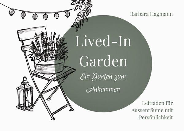 Lived-In Garden - Barbara Hagmann (Buch)