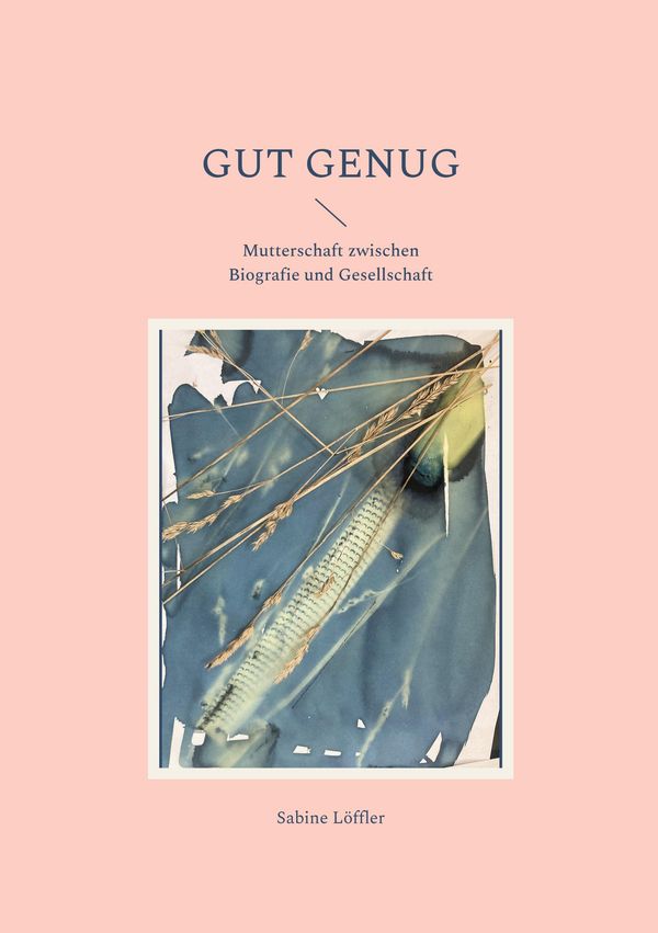 Gut genug - Sabine Löffler (Buch)