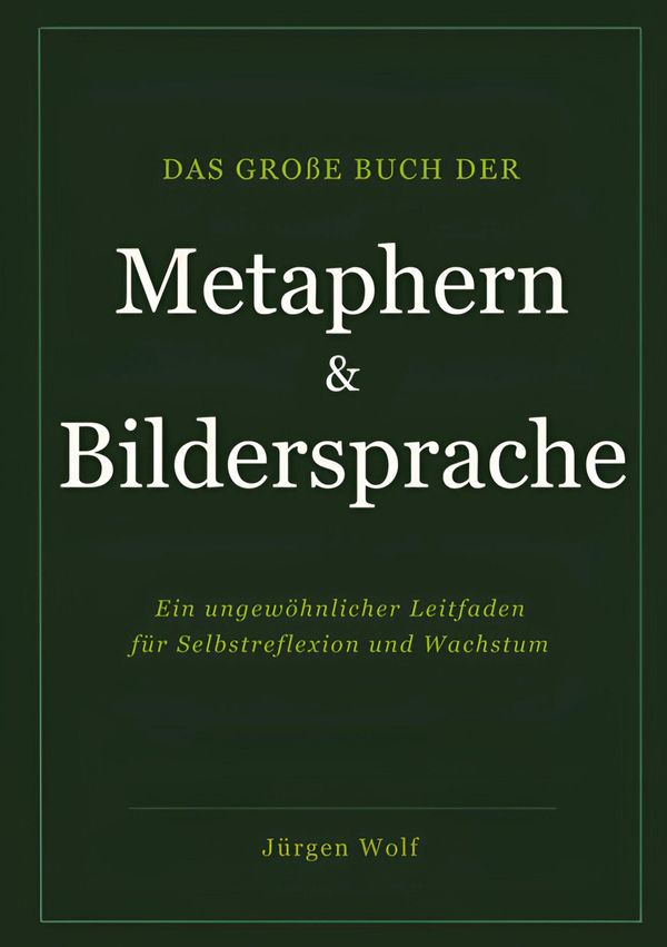 Das große Buch der Metaphern und Bildersprache - Jürgen Wolf (Buch)