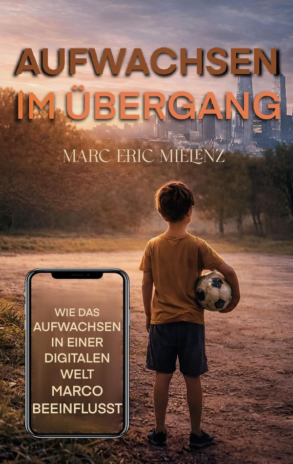 Aufwachsen im Übergang - Marc Eric Mielenz (Buch)