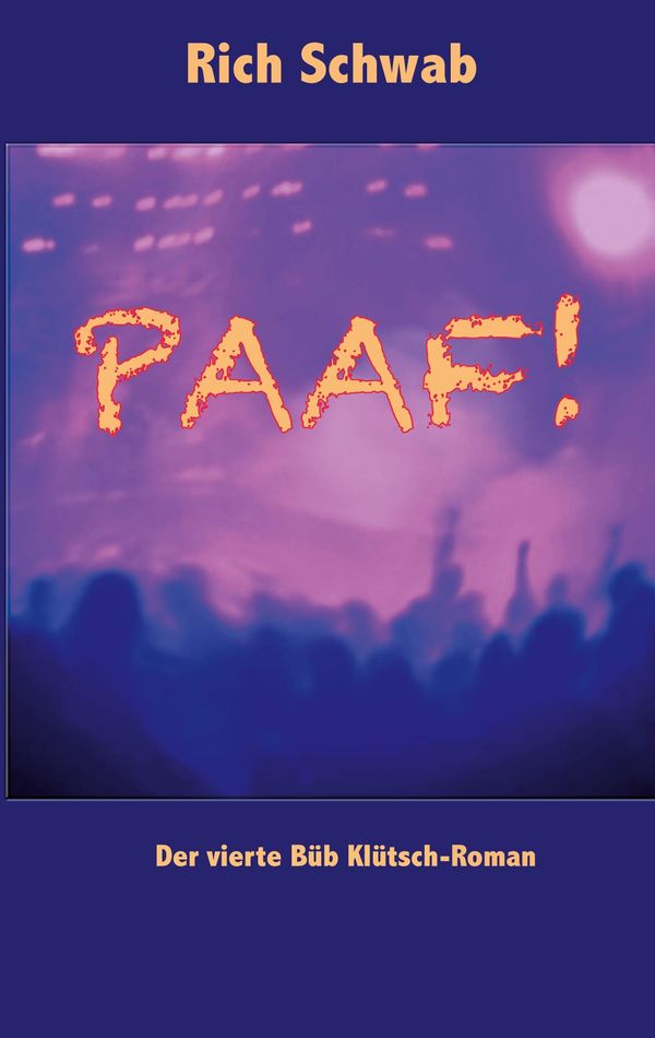 Paaf! - Rich Schwab (Buch)