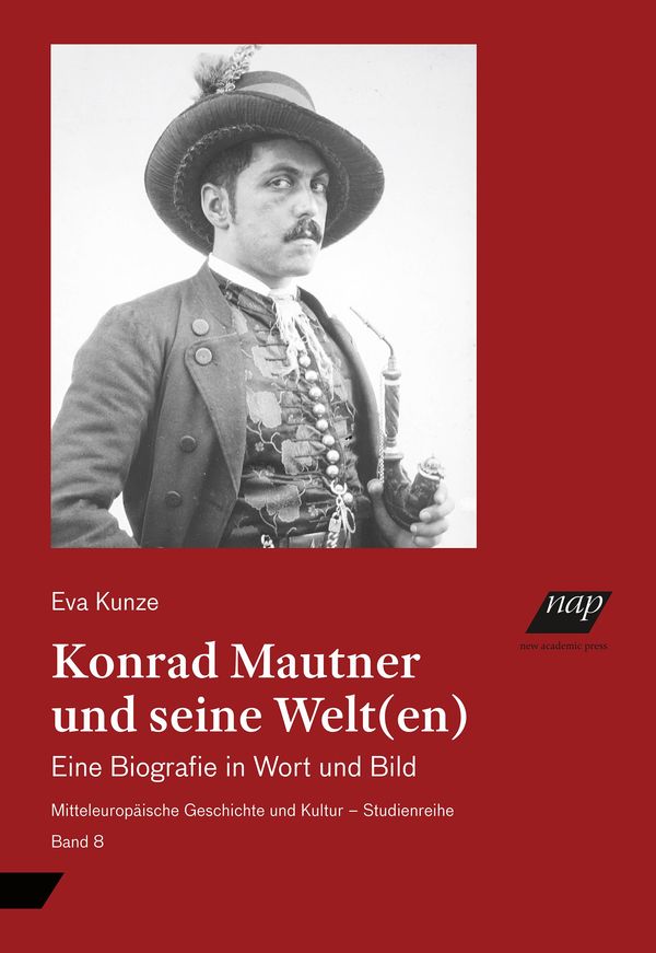 Konrad Mautner und seine Welt(en) - Eva Kunze (Buch)