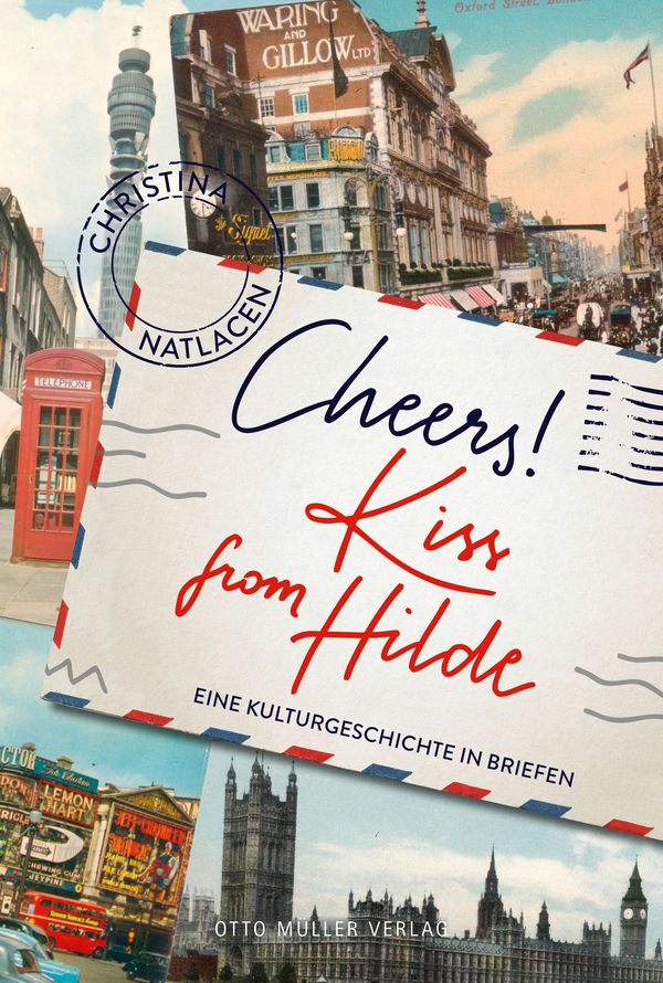 Cheers! Kiss from Hilde - Christina Natlacen (Buch)