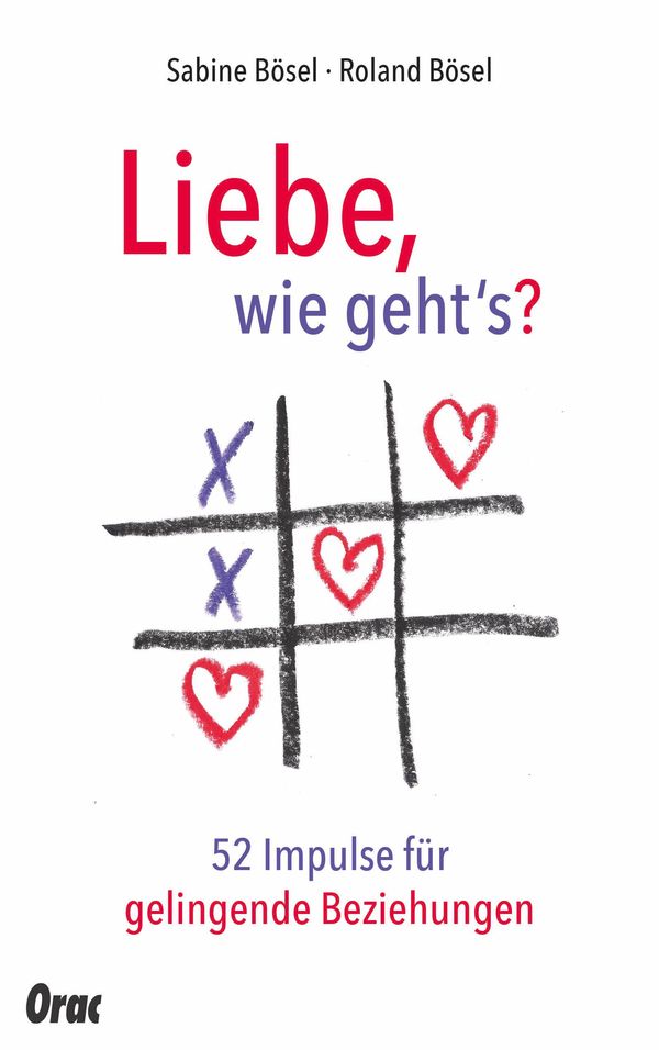 Liebe, wie gehts? - Roland Bösel (Buch)
