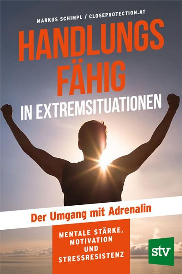 Handlungsfähig in Extremsituationen - Markus Schimpl (Buch)