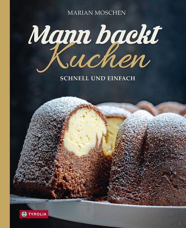 Mann backt Kuchen - Marian Moschen (Buch)