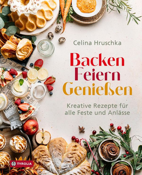 Backen. Feiern. Genießen - Celina Hruschka (Buch)