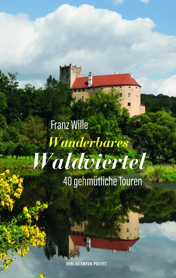Wanderbares Waldviertel - Franz Wille (Buch)