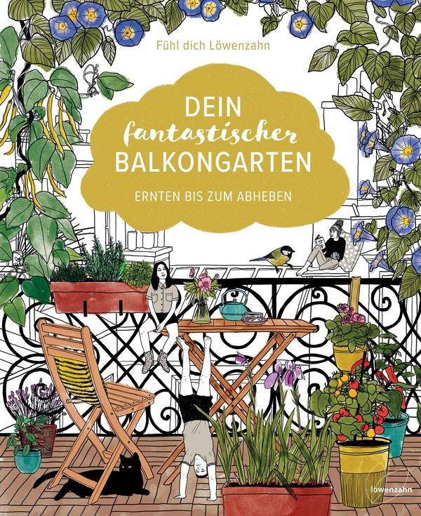 Dein fantastischer Balkongarten - Fühl dich Löwenzahn (Buch)