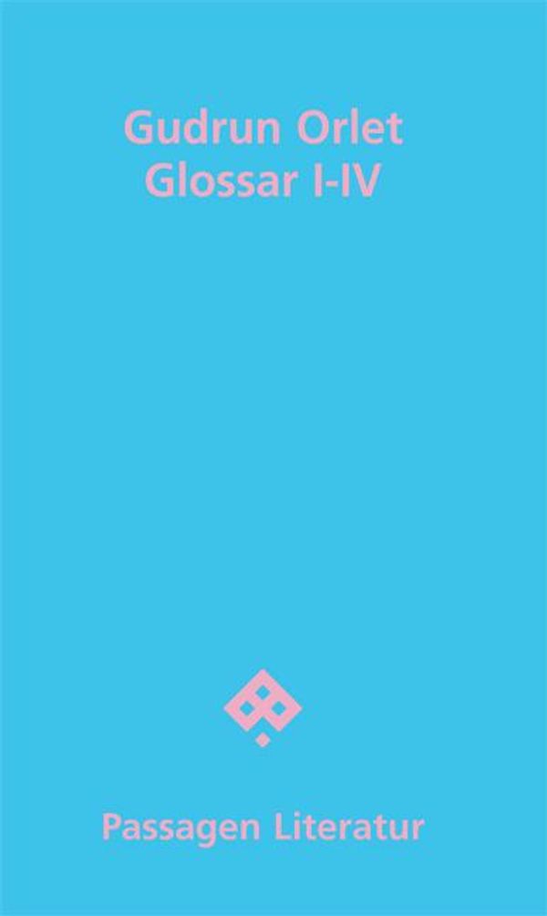 Glossar I-IV - Gudrun Orlet (Buch)