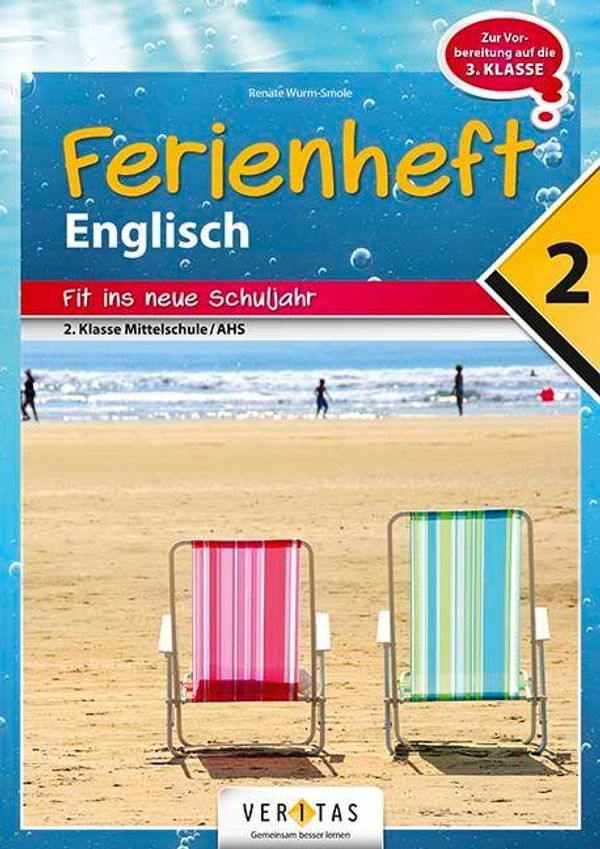 Englisch Ferienhefte - Ferienheft 2. Klasse/Nach der 2. Klasse MS/A...