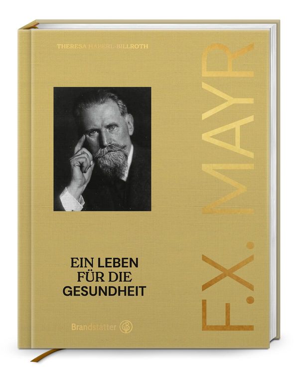 F. X. Mayr - Theresa Haberl-Billroth (Buch)