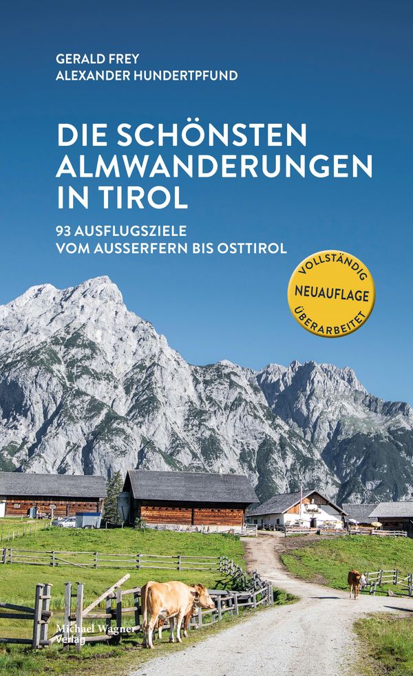 Die schönsten Almwanderungen in Tirol - Gerald Frey (Buch)