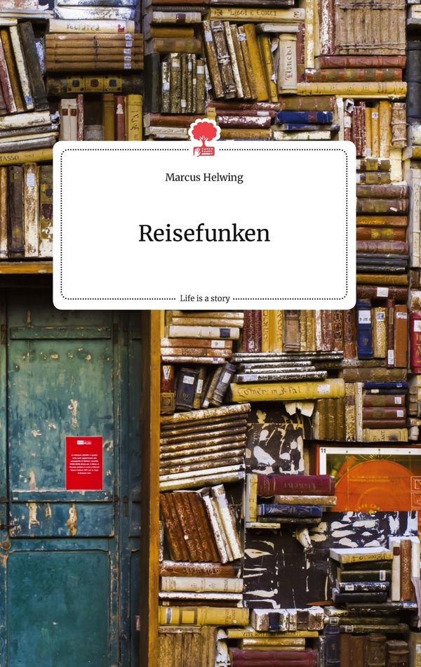 Reisefunken. Life is a Story - story.one - Marcus Helwing (Buch)
