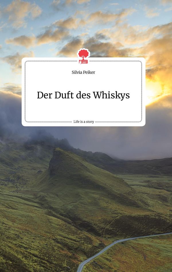 Der Duft des Whiskys. Life is a Story - story.one - Silvia Peiker