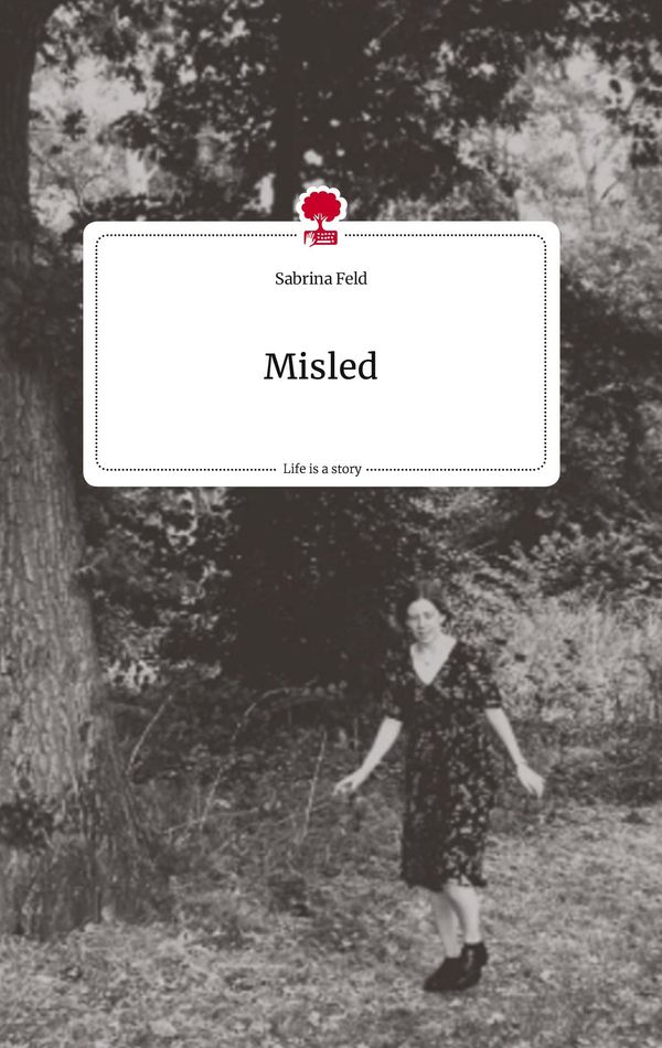 Misled. Life is a Story - story.one - Sabrina Feld (Buch)