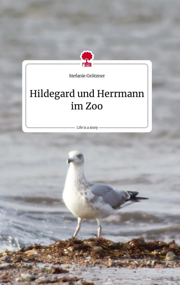 Hildegard und Herrmann im Zoo. Life is a Story - story.one (Buch)