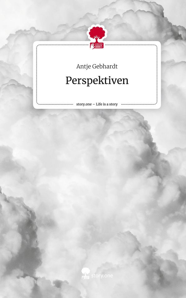 Perspektiven. Life is a Story - story.one - Antje Gebhardt (Buch)