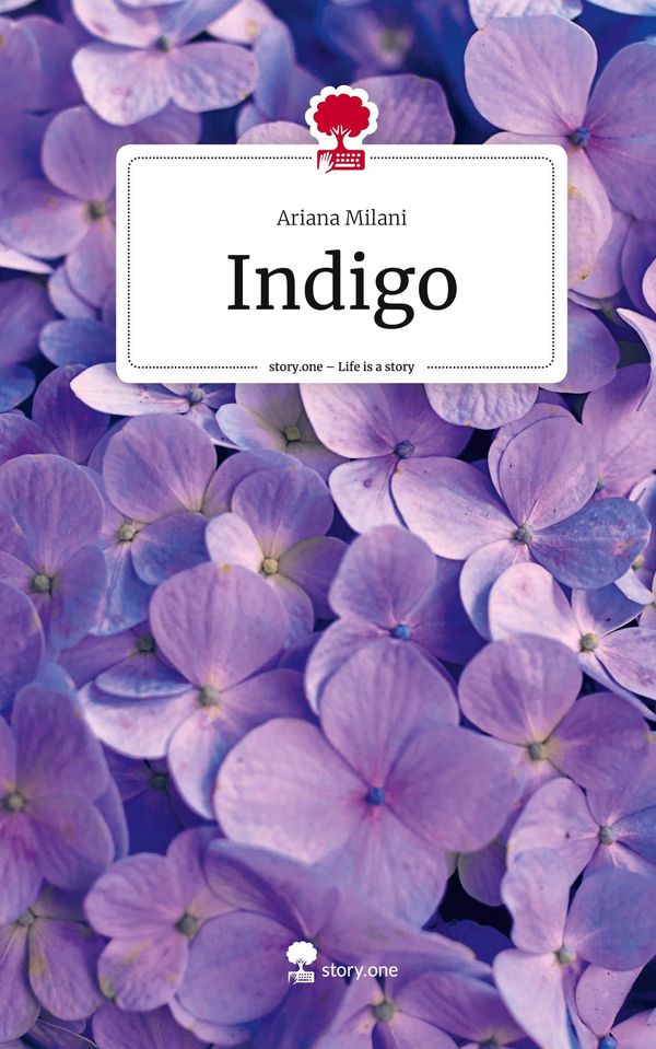 Indigo. Life is a Story - story.one - Ariana Milani (Buch)