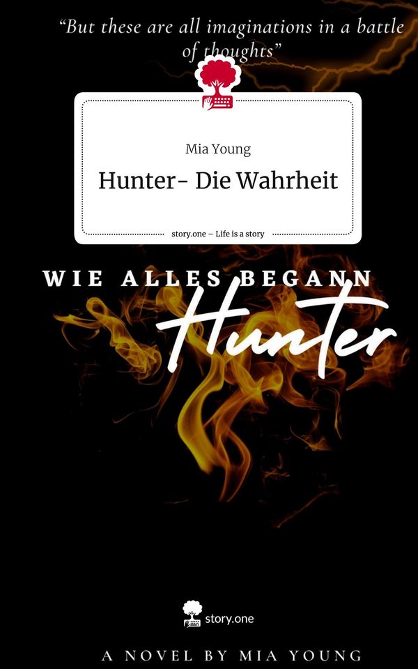 Hunter- Die Wahrheit. Life is a Story - story.one - Mia Young (Buch)