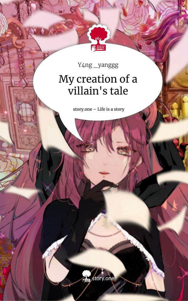 My creation of a villains tale. Life is a Story - story.one (Buch)