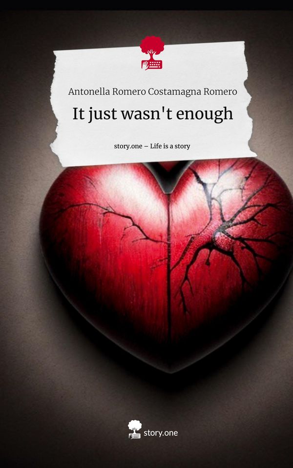 It just wasnt enough. Life is a Story - story.one (Buch)