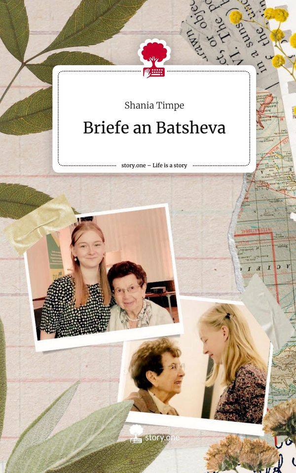Briefe an Batsheva. Life is a Story - story.one - Shania Timpe (Buch)