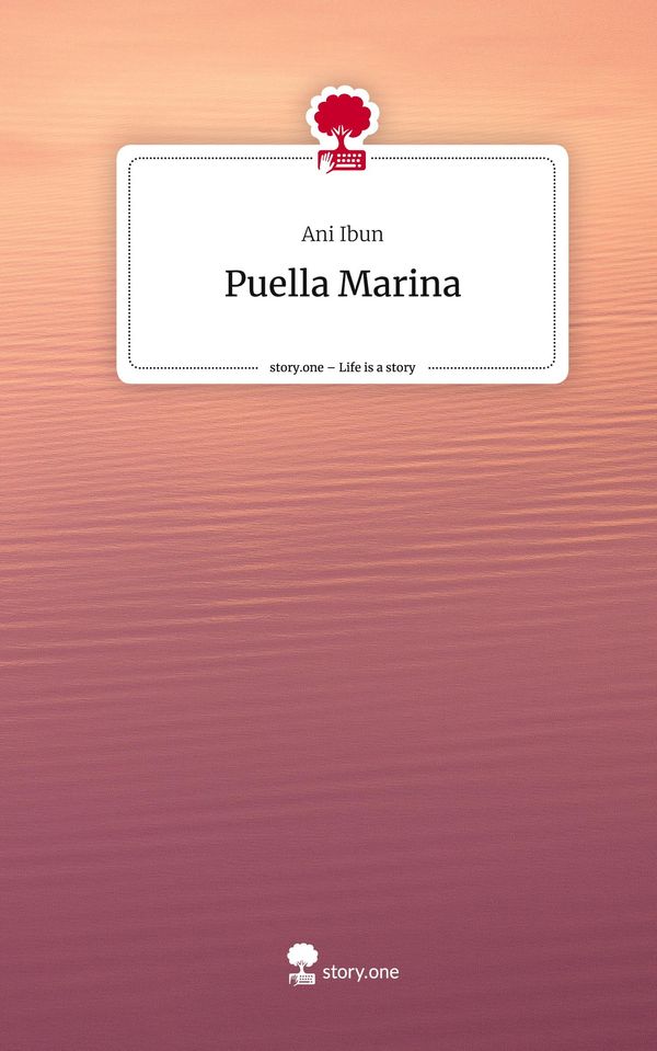 Puella Marina. Life is a Story - story.one - Ani Ibun (Buch)