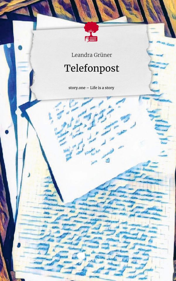Telefonpost. Life is a Story - story.one - Leandra Grüner (Buch)