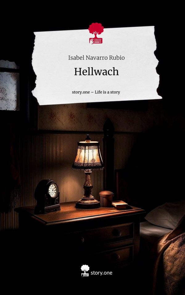 Hellwach. Life is a Story - story.one - Isabel Navarro Rubio (Buch)