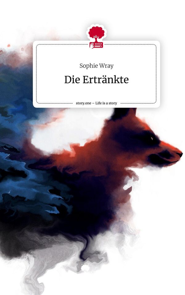 Die Ertränkte. Life is a Story - story.one - Sophie Wray (Buch)